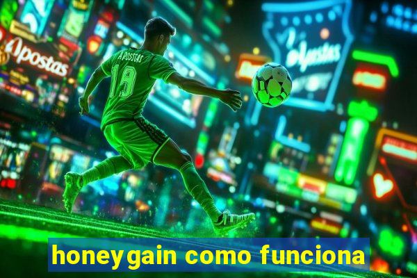 honeygain como funciona